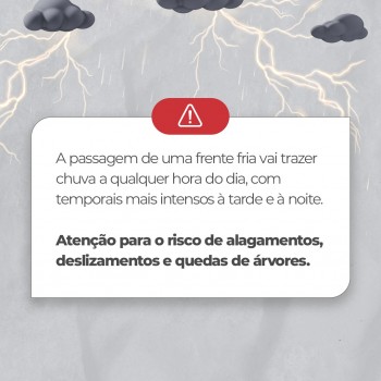 Frente fria e a umidade vinda da Amazônia aumentam o risco de chuvas fortes em várias regiões do Estado.